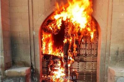 سوزاندن یك اثر ۳۰۰ ساله توسط افراد ناشناس